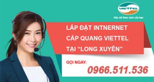 Lắp đặt cáp quang Internet Wifi Viettel tại Long xuyên An Giang